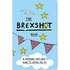 The Brexsh*t Book